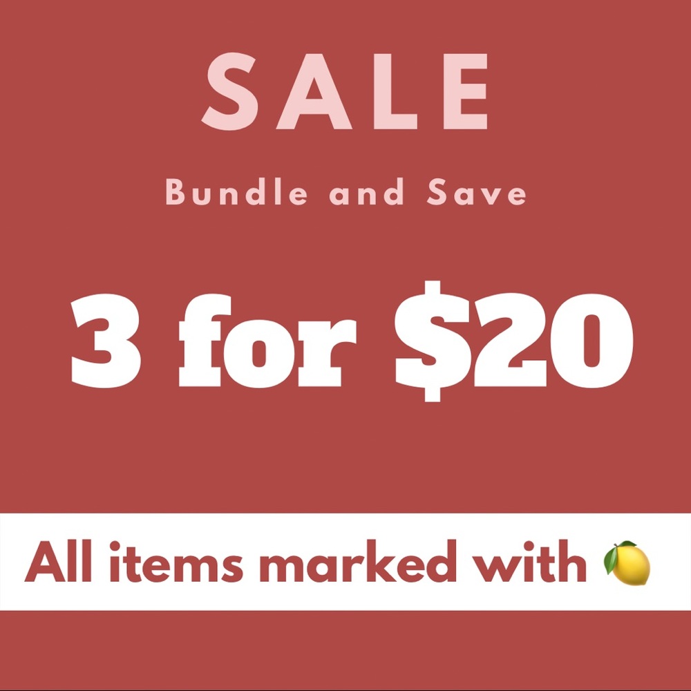 🍋SALE 3 for $20 ... All items with 🍋 symbol!